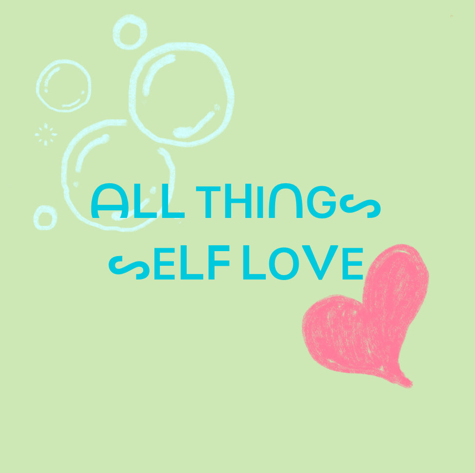 All Thing Self Love